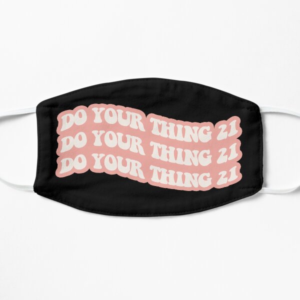 Do Your Thing 21 (drake 21 savage) pink Flat Mask RB1711 product Offical 21savage Merch